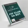 PIP CLUB EA Bot MT4