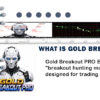 What is Gold Breakout PRO EA MT5